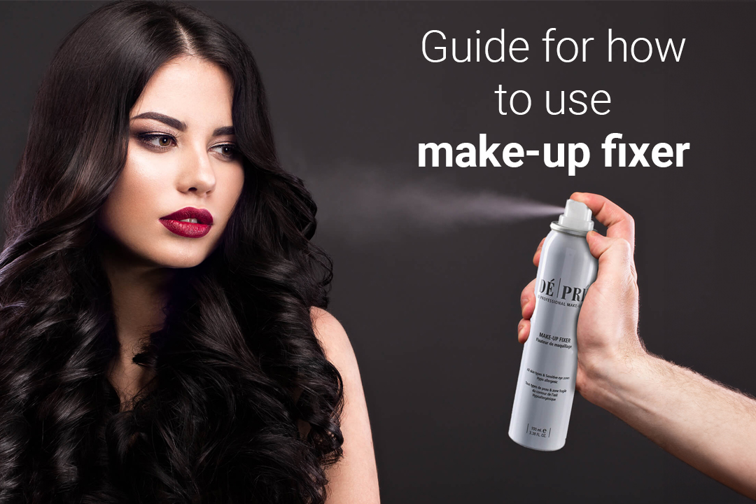 Guide for how to use makeup fixer for setting Makeup