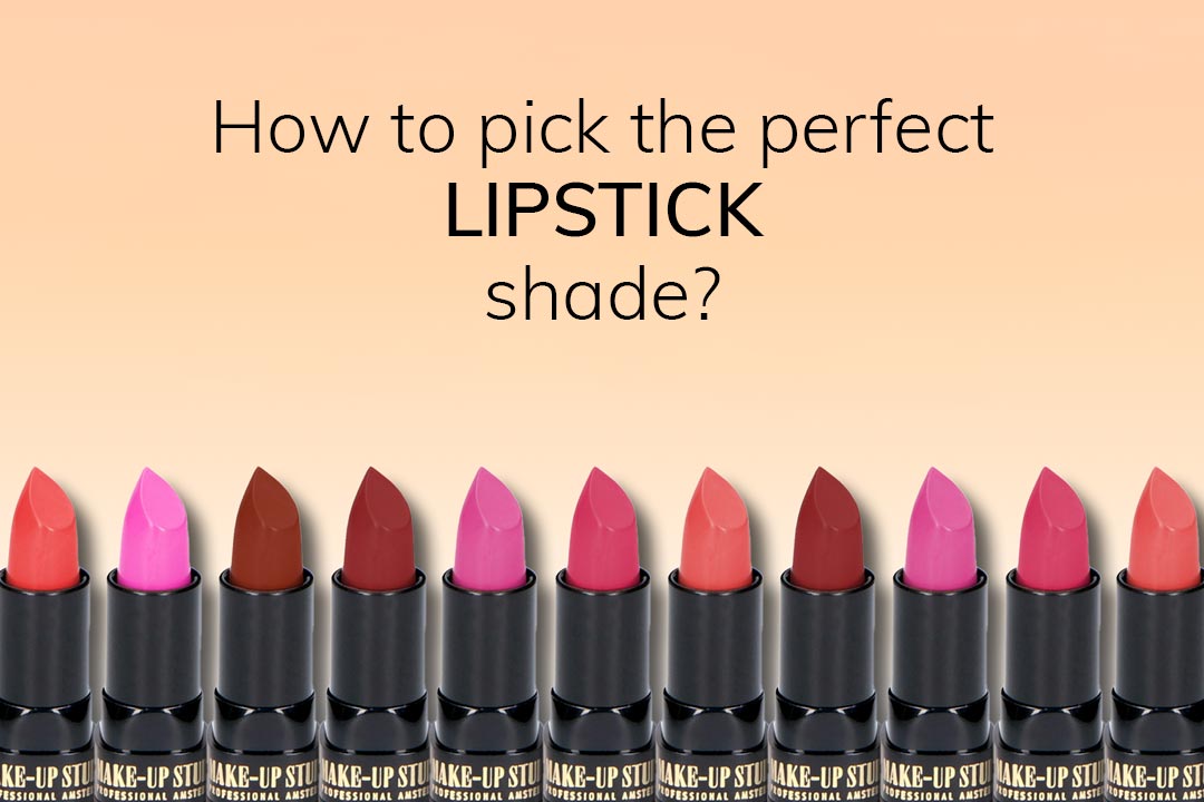 How to pick the Perfect Lipstick Shade?